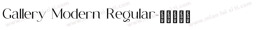 Gallery Modern Regular字体转换